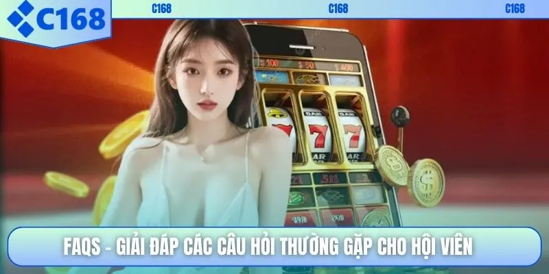 FAQs - Giải đáp các câu hỏi thường gặp cho hội viên