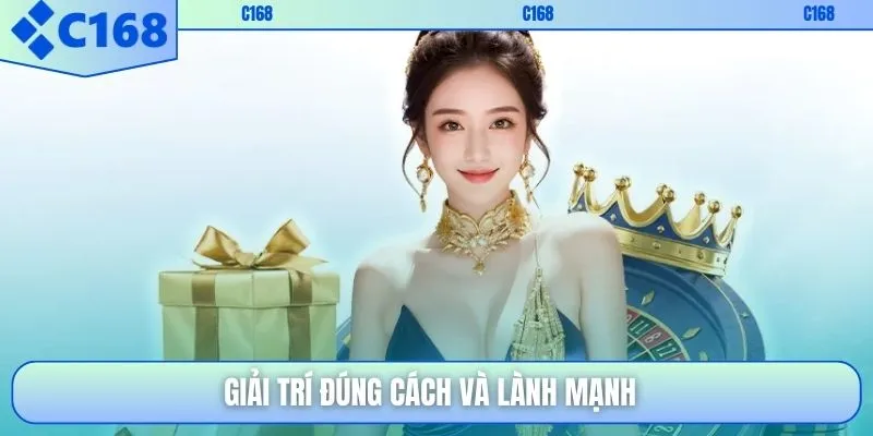 Giải trí đúng cách và lành mạnh